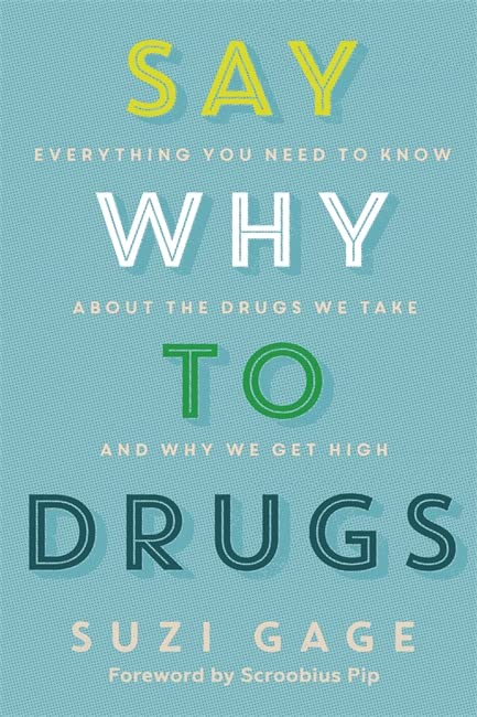 Book cover for Say Why to Drugs by Suzi Gage on a blue background.
