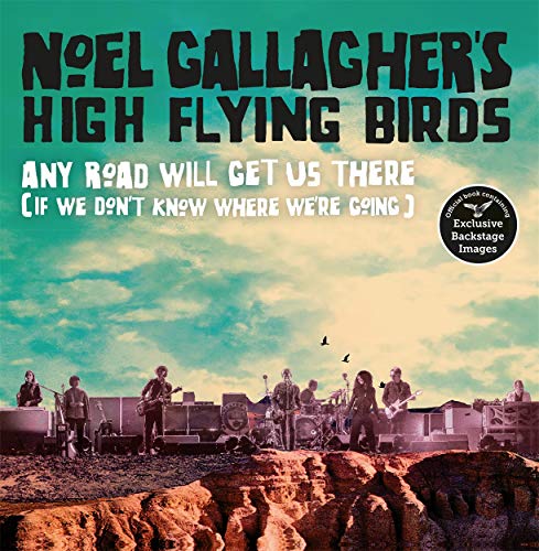 Book cover featuring Noel Gallagher’s High Flying Birds and a desert landscape.