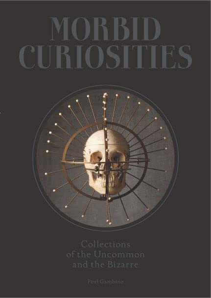Book cover with skull and radiating pins, titled "Morbid Curiosities.
