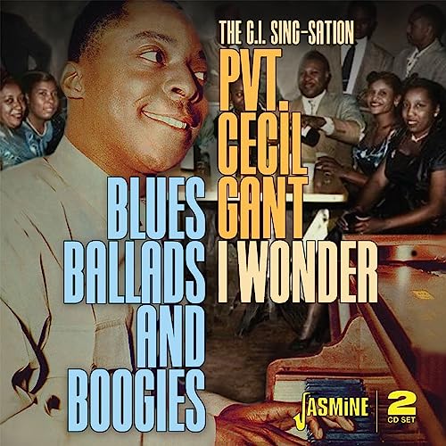 CD cover for Cecil Gant’s “I Wonder… Blues, Ballads & Boogies” album.