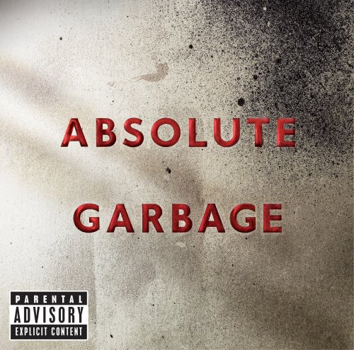 CD cover for Garbage’s “Absolute Garbage” with red text on a mottled background.
