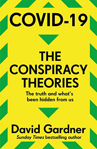 Book cover: "COVID-19 The Conspiracy Theories" by David Gardner, yellow background.