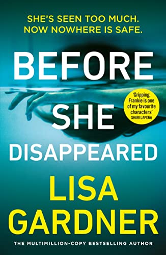 Book cover: “Before She Disappeared” by Lisa Gardner, with a hand in water.