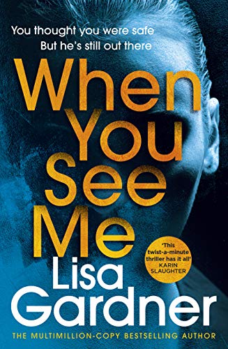Book cover: "When You See Me" by Lisa Gardner, featuring a shadowed face.