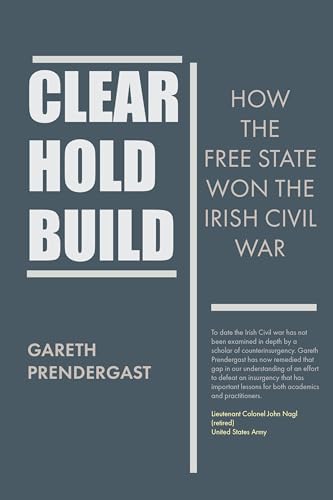 Book cover: "Clear, Hold, Build" about the Irish Civil War.