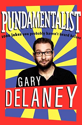 Book cover featuring comedian Gary Delaney with bold text and sunburst background.