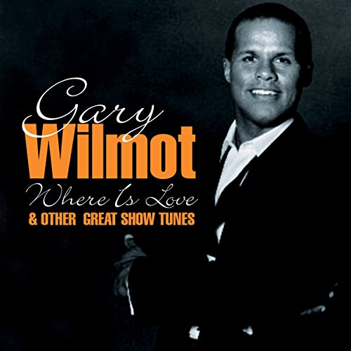 CD cover featuring Gary Wilmot with album title "Where Is Love".