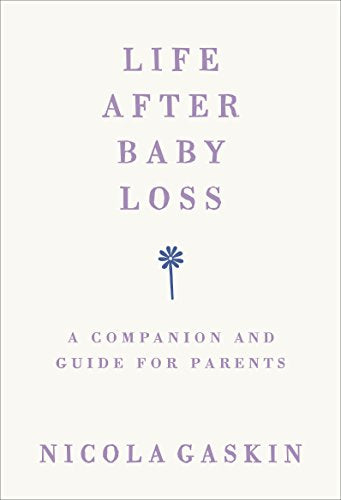 Book cover: "Life After Baby Loss" by Nicola Gaskin, with a floral symbol.