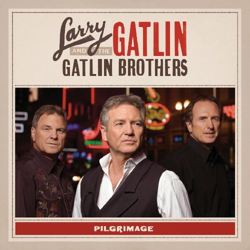 CD cover featuring three men, Larry Gatlin and the Gatlin Brothers.