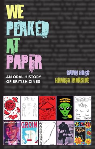 Book cover: “We Peaked at Paper,” featuring zine collage and bold text.