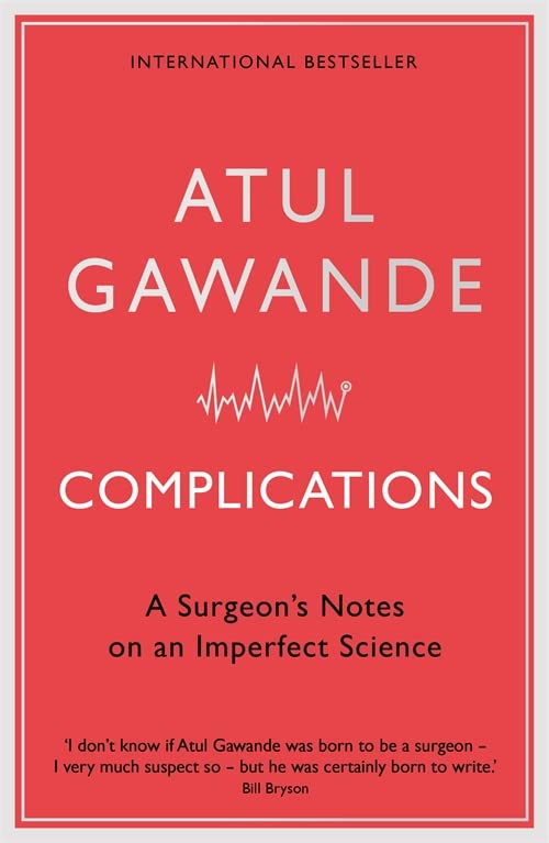 Book cover for Complications by Atul Gawande with a red background and heartbeat graphic.