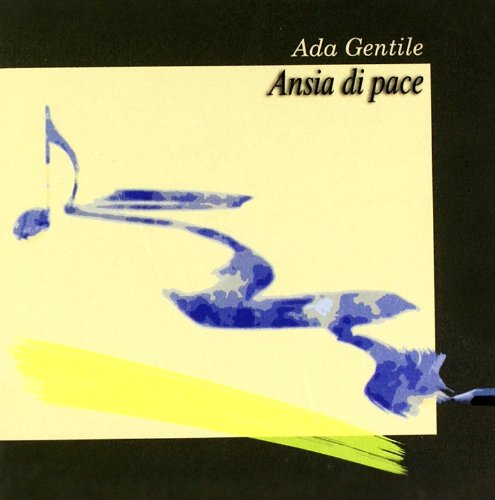CD cover for Ada Gentile’s “Ansia Di Pace” with abstract blue and yellow shapes.