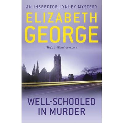 Book cover for Well-schooled in Murder by Elizabeth George featuring a silhouetted church building.