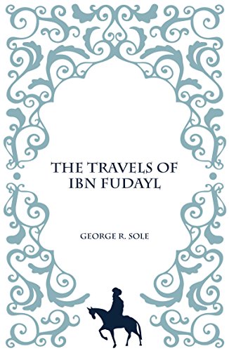 Book cover: "The Travels of Ibn Fudayl" with a rider on horseback.