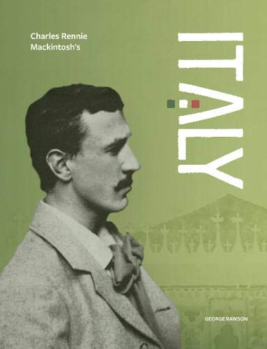 Book cover featuring a portrait of Charles Rennie Mackintosh and Italian landscape.