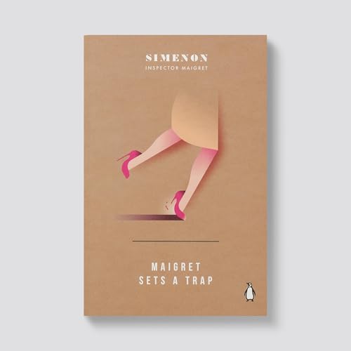 Book cover: tan background, legs in pink heels, title "Maigret Sets a Trap".