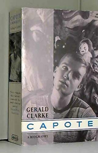 Book cover of Capote: A Biography by Gerald Clarke featuring a black-and-white portrait.