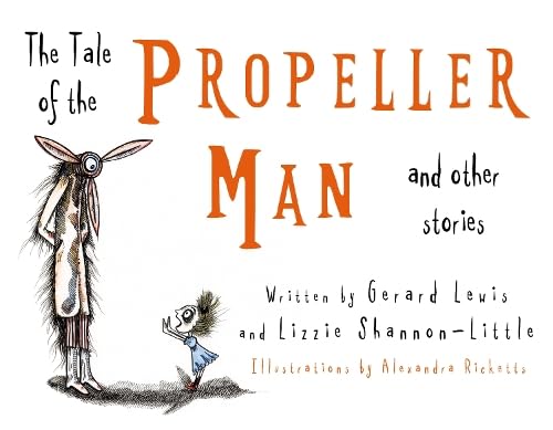 Book cover: illustrated tall man with propeller head and small child.