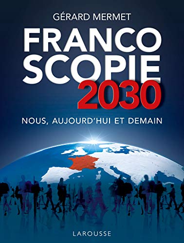 Book cover: "Francoscopie 2030" with Earth image and silhouetted people.