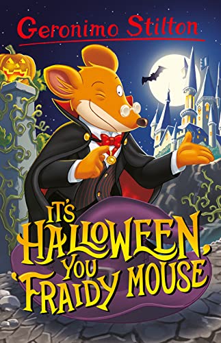 Geronimo Stilton: It’s Halloween, You Fraidy Mouse: 2 (Geronimo Stilton - Series 5)