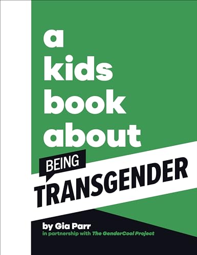 Book cover with green and white text reading “A Kids Book About Being Transgender.”