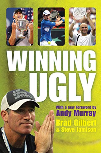 Book cover titled Winning Ugly featuring tennis players and Brad Gilbert on yellow background.