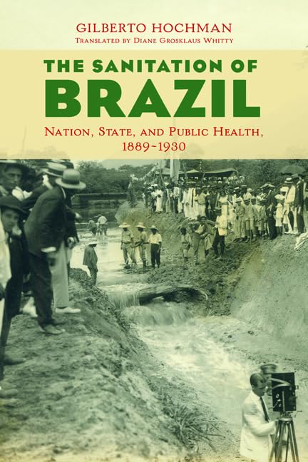 Book cover: "The Sanitation of Brazil: Nation," with a historical photo.