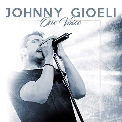 Johnny Gioeli singing into a microphone on album cover, "One Voice".