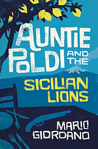 Book cover: "Auntie Poldi and the Sicilian Lions" with lemons and a gun.