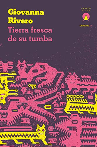 Book cover with pink and yellow abstract design, titled "Tierra fresca de su tumba".
