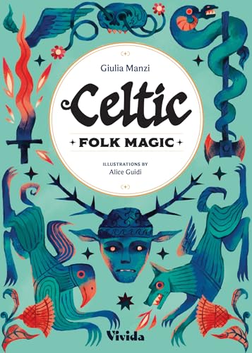 Book cover: “Celtic Folk Magic” with ornate illustrations and teal background.