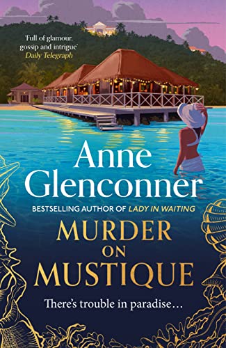Book cover: tropical island scene, woman with hat, title "Murder on Mustique".