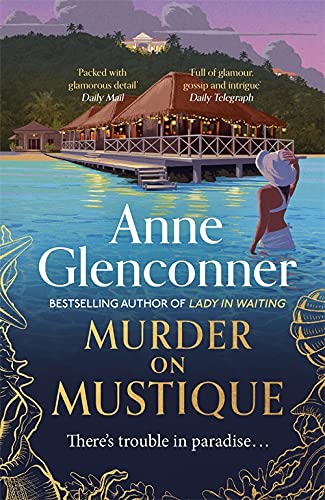 Book cover: tropical scene, woman in white, title “Murder on Mustique”.