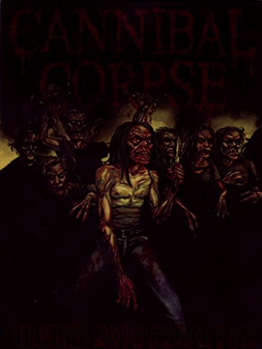 The image is a DVD cover for "Cannibal Corpse: Global Evisceration" featuring a gruesome illustration. Alt text: DVD cover with graphic image of mutilated man surrounded by zombies.