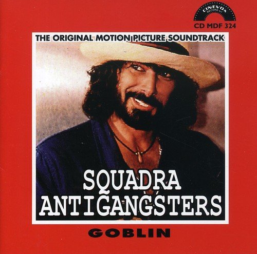 CD cover for Goblin’s “Squadra Antigangsters” soundtrack, featuring a man in a hat.
