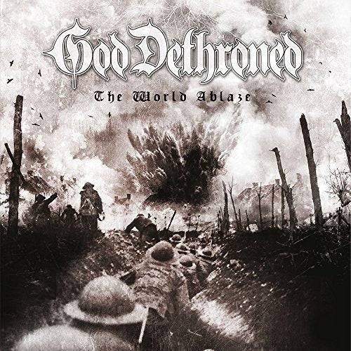 "Album cover: 'God Dethroned - The World Ablaze' with soldiers in a war-torn landscape."