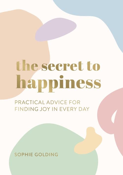 Book cover with abstract shapes and gold text: "The Secret to Happiness.