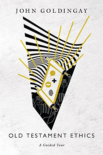 Book cover: "Old Testament Ethics" with abstract black and gold design.