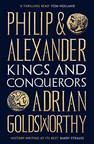 Book cover for Philip and Alexander: Kings and Conquerors by Adrian Goldsworthy with coin illustrations.