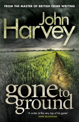 Book cover: wheat field with a path, dark stormy sky, title "Gone to Ground".