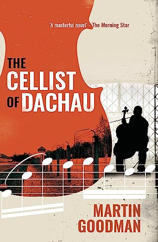 Book cover: "The Cellist of Dachau" with a cellist silhouette and barbed wire.