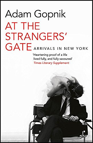 Book cover: black and white photo of a couple embracing, titled “At the Strangers’ Gate.”