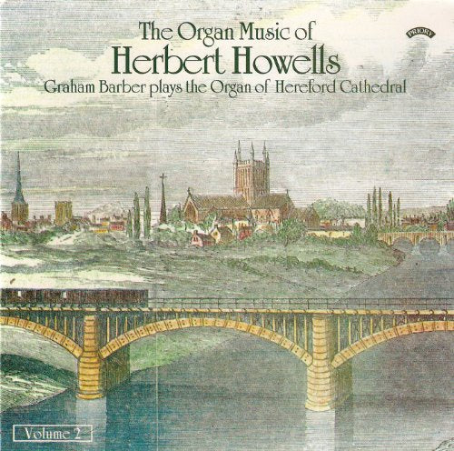 CD cover: Hereford Cathedral illustration with text "The Organ Music of Herbert Howells".