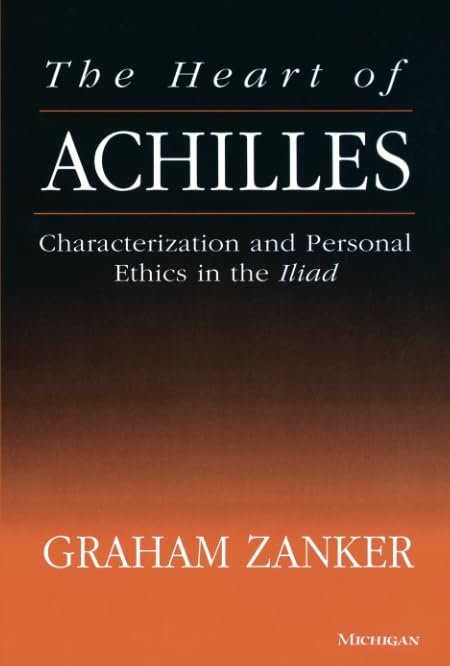 Book cover: "The Heart of Achilles" by Graham Zanker, dark gradient background.