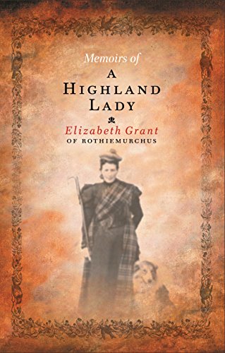 Book cover: "Memoirs of a Highland Lady" with a portrait of a woman.
