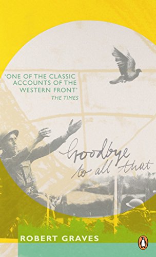 Book cover: "Goodbye to All That" by Robert Graves, featuring a soldier and a bird.