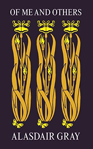 Book cover: "Of Me and Others" by Alasdair Gray, with floral design.