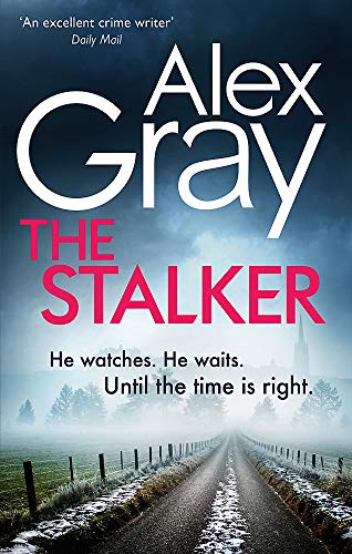 Book cover: “The Stalker” by Alex Gray, featuring a misty road scene.