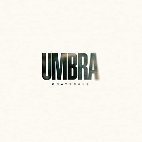 Album cover for Grayscale’s “Umbra” with bold, shadowed text.