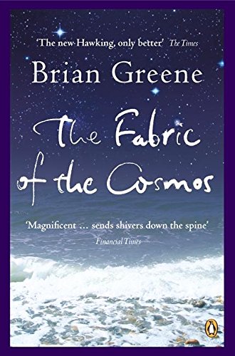 Book cover of "The Fabric of the Cosmos" by Brian Greene, with starry night sky.
